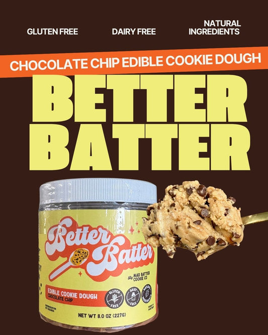 Better Batter (Chocolate Chip Cookie Dough)